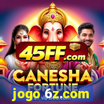 jogo 6z.com